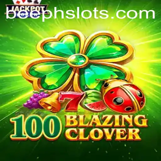 Enter the World of 100BlazingClover: An Epic Gaming Adventure